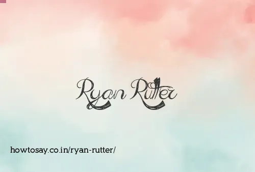 Ryan Rutter