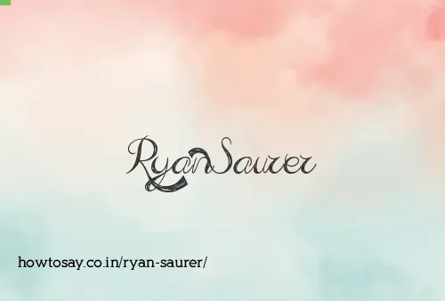 Ryan Saurer