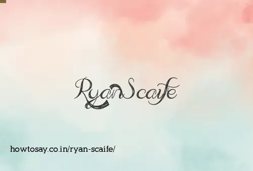 Ryan Scaife
