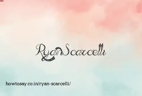 Ryan Scarcelli
