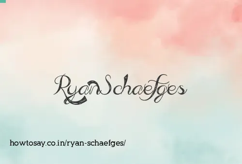 Ryan Schaefges