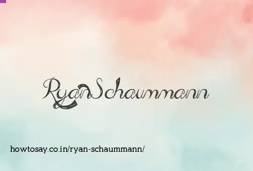 Ryan Schaummann