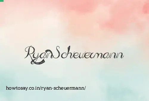 Ryan Scheuermann