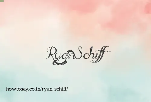 Ryan Schiff