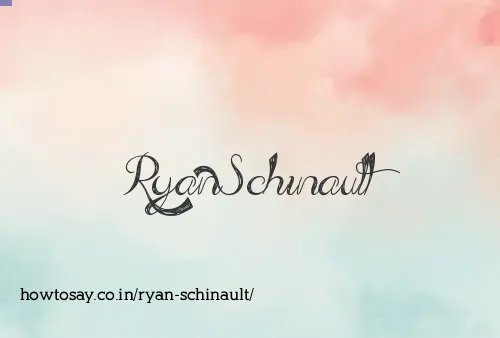 Ryan Schinault