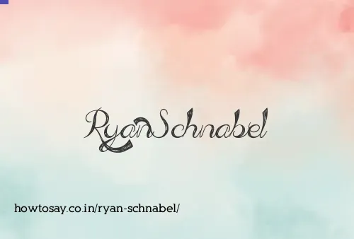 Ryan Schnabel