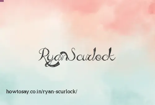 Ryan Scurlock