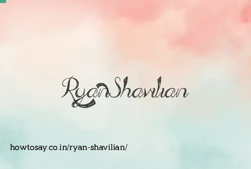 Ryan Shavilian