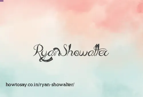 Ryan Showalter