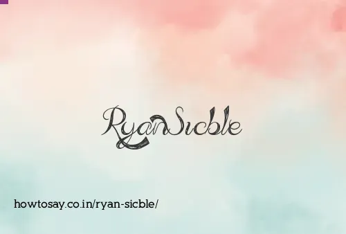 Ryan Sicble