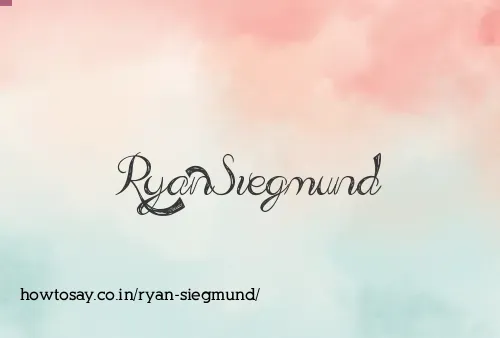 Ryan Siegmund