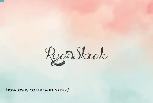 Ryan Skrak