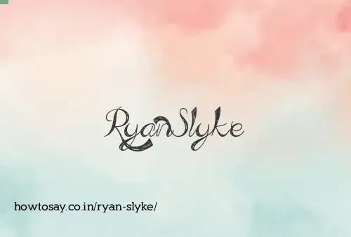 Ryan Slyke