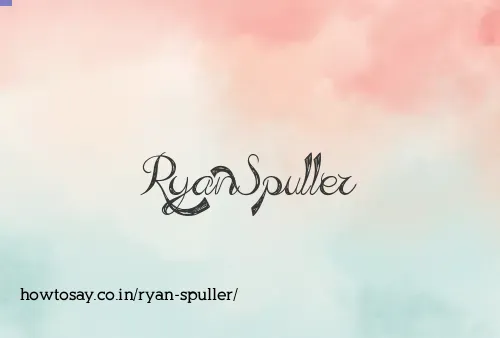 Ryan Spuller