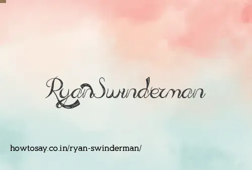 Ryan Swinderman