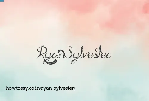 Ryan Sylvester