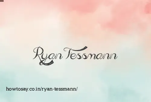 Ryan Tessmann