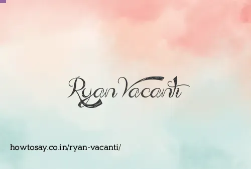 Ryan Vacanti
