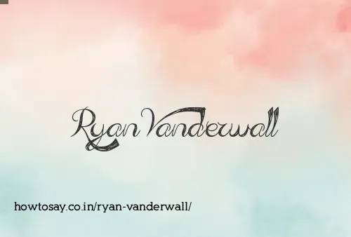 Ryan Vanderwall
