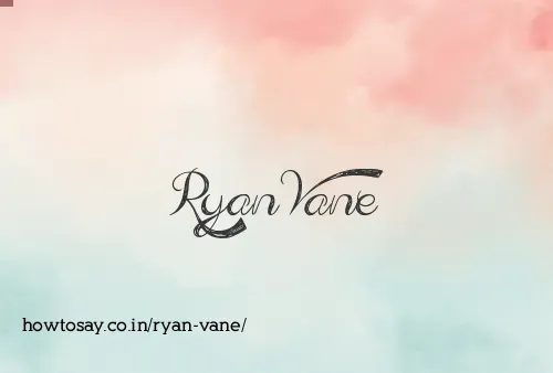 Ryan Vane