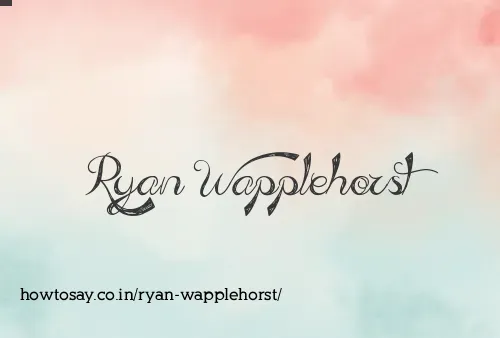 Ryan Wapplehorst