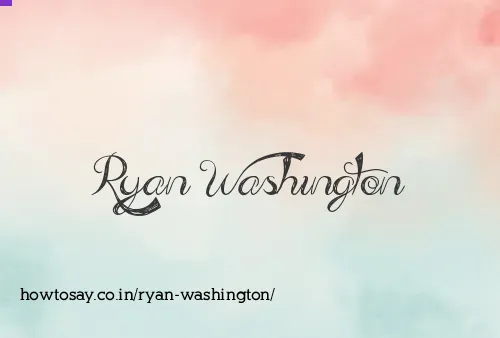 Ryan Washington