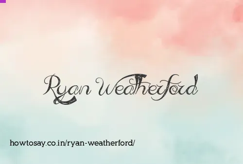 Ryan Weatherford