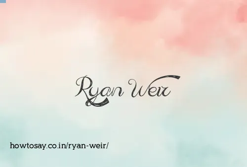 Ryan Weir
