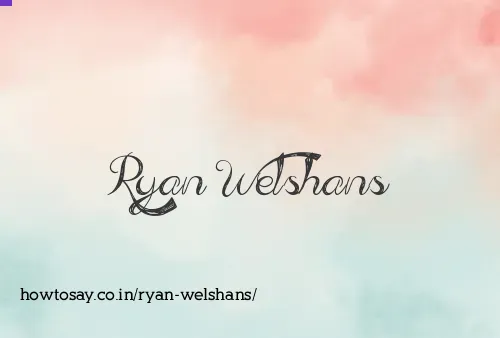Ryan Welshans