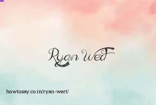 Ryan Wert