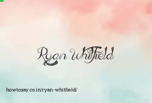 Ryan Whitfield