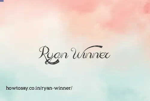 Ryan Winner