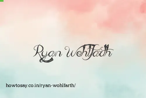 Ryan Wohlfarth