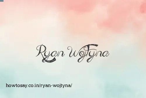 Ryan Wojtyna