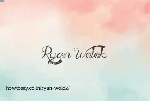 Ryan Wolok