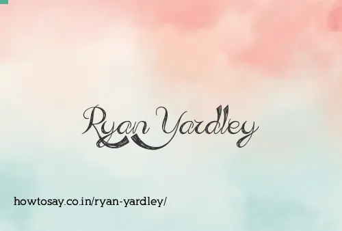Ryan Yardley