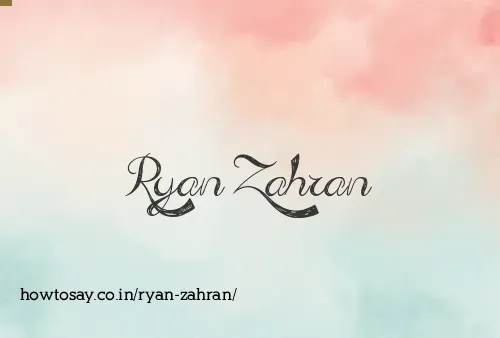 Ryan Zahran