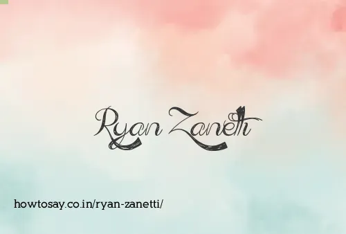 Ryan Zanetti