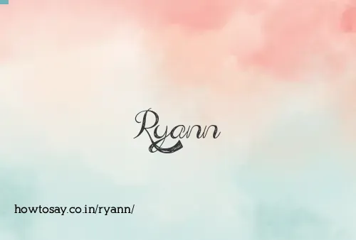 Ryann