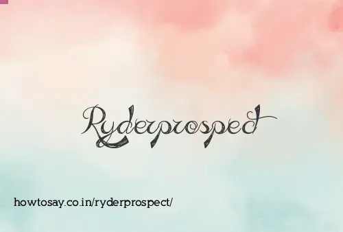 Ryderprospect