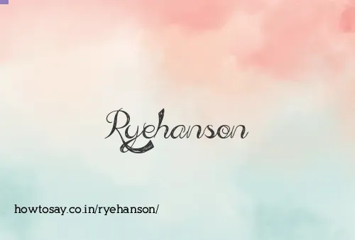 Ryehanson