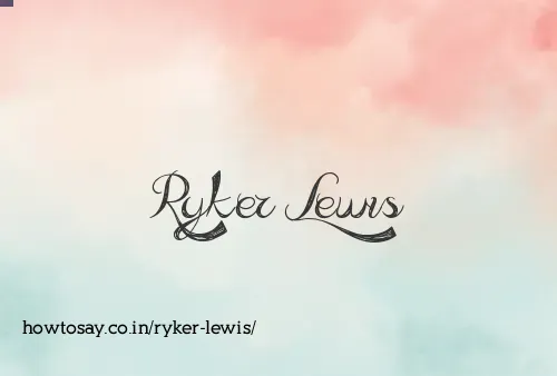 Ryker Lewis