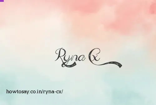 Ryna Cx