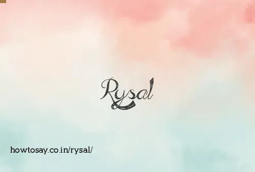Rysal