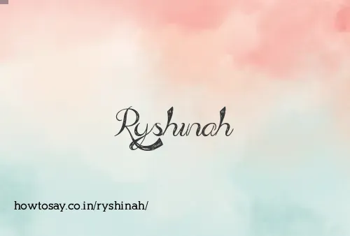 Ryshinah