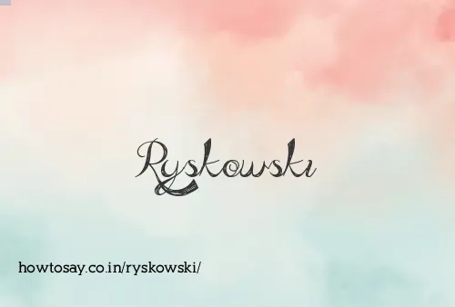 Ryskowski