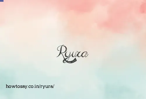 Ryura