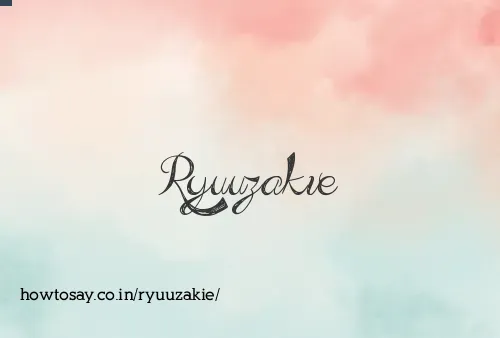 Ryuuzakie