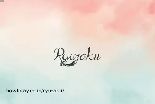 Ryuzakii