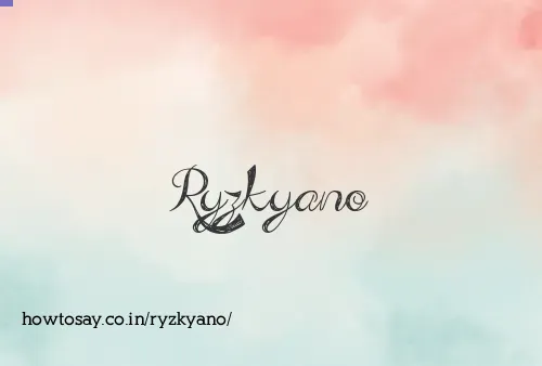 Ryzkyano